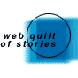 web quilt of stories